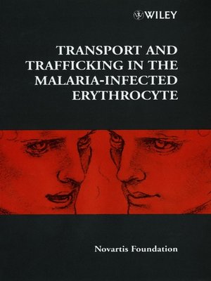 cover image of Transport and Trafficking in the Malaria-Infected Erythrocyte